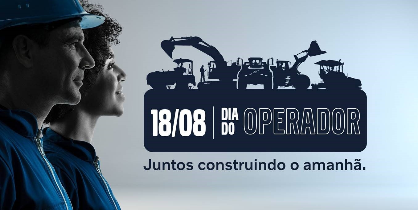 Dois operadores em fundo azul com o texto "18 de agosto, dia do operador. Juntos construindo o amanhã. " com a silhueta de máquinas Volvo.