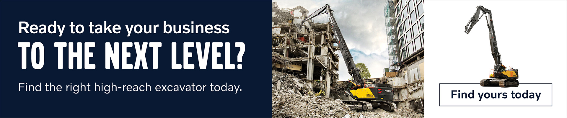 Find the right high-reach excavator for your business.