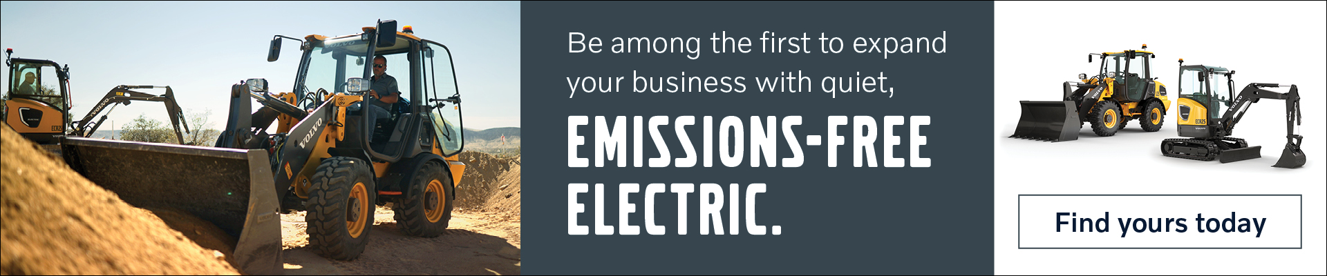 Put the quiet emissions-free power of Volvo Electric Equipment to work.