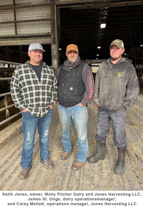 Keith Jones, owner, Molly Pitcher Dairy and Jones Harvesting LLC; James St. Onge, dairy operations manager; and Corey Mellott, operations manager, Jones Harvesting LLC.